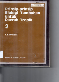 Image of REF PRINSIP - PRINSIP BIOLOGI TUMBUHAN UNTUK DAERAH TROPIS
