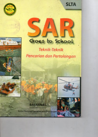 Image of SAR - Goes to School - Teknik Teknik Pencarian dan Pertolongan