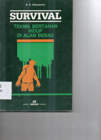 Image of Survival Teknik Bertahan Hidup Di alam Bebas